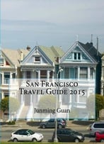 San Francisco Travel Guide 2015