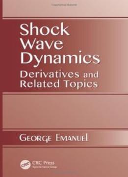 Shock Wave Dynamics: Derivatives And Related Topics