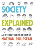 Society Explained: An Introduction To Sociology