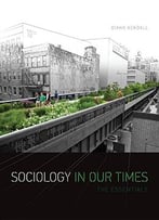 Sociology In Our Times: The Essentials (10th Edition)