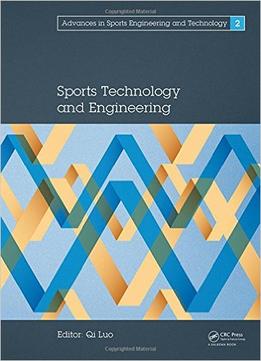 Sports Technology And Engineering: Proceedings Of The 2014 Asia-Pacific Congress On Sports Technology And Engineering