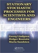 Stationary Stochastic Processes For Scientists And Engineers