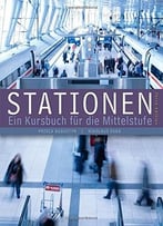 Stationen: Ein Kursbuch FüR Die Mittelstufe, 3rd Edition