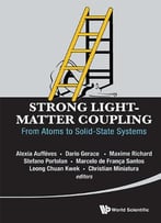 Strong Light-Matter Coupling: From Atoms To Solid-State Physics