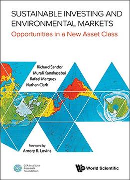 Sustainable Investing And Environmental Markets: Opportunities In A New Asset Class