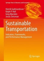 Sustainable Transportation: Indicators, Frameworks, And Performance Management