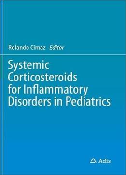 Systemic Corticosteroids For Inflammatory Disorders In Pediatrics