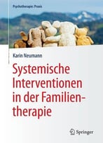 Systemische Interventionen In Der Familientherapie