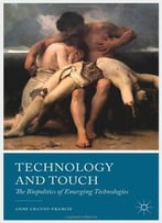 Technology And Touch: The Biopolitics Of Emerging Technologies