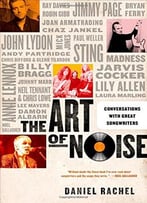 The Art Of Noise: Conversations With Great Songwriters