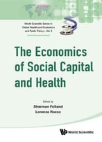 The Economics Of Social Capital And Health