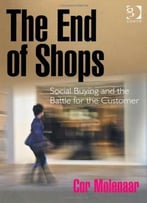 The End Of Shops: Social Buying And The Battle For The Customer