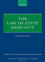 The Law Of State Immunity, 3rd Edition (The Oxford International Law Library)