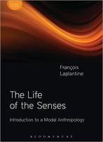 The Life Of The Senses
