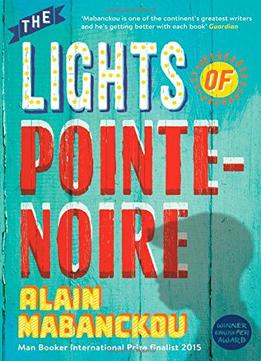 The Lights Of Pointe-Noire