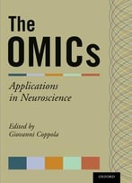 The Omics: Applications In Neuroscience