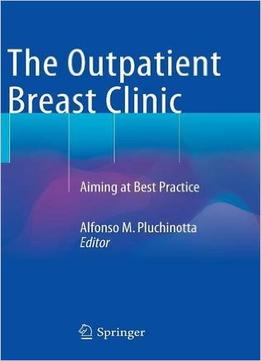 The Outpatient Breast Clinic: Aiming At Best Practice