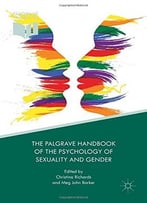 The Palgrave Handbook Of The Psychology Of Sexuality And Gender