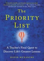 The Priority List: A Teacher’S Final Quest To Discover Life’S Greatest Lessons