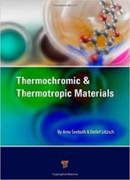 Thermochromic And Thermotropic Materials