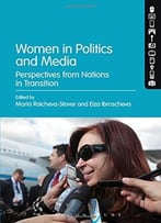 Women In Politics And Media: Perspectives From Nations In Transition