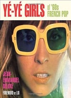 Yé-Yé Girls Of ’60s French Pop