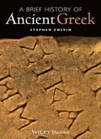 A Brief History Of Ancient Greek