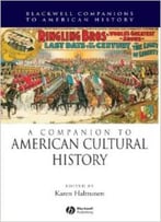 A Companion To American Cultural History By Karen Halttunen