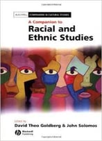 A Companion To Racial And Ethnic Studies