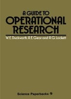 A Guide To Operational Research