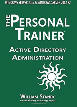 Active Directory Administration For Windows Server 2012 & Windows Server 2012 R2