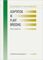Adaptation In Plant Breeding By P.M.A Tigerstedt