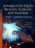 Advances In Squid Biology, Ecology And Fisheries. Part I – Myopsid Squids