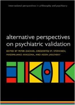 Alternative Perspectives On Psychiatric Validation: Dsm, Idc, Rdoc, And Beyond