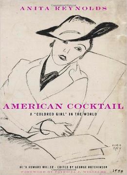 American Cocktail: ‘A Colored Girl’ In The World