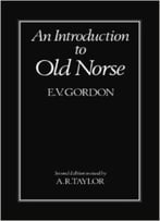 An Introduction To Old Norse By E. V. Gordon