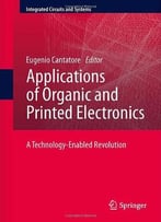 Applications Of Organic And Printed Electronics: A Technology-Enabled Revolution