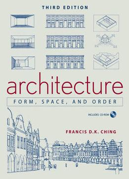 Architecture: Form, Space, And Order