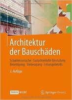 Architektur Der Bauschäden: Schadensursache, Auflage: 3