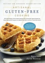 Artisanal Gluten-Free Cooking, Second Edition