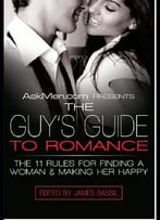 Askmen.Com Presents The Guy’S Guide To Romance