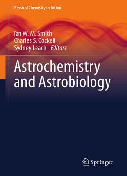 Astrochemistry And Astrobiology