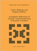 Asymptotic Behaviour Of Linearly Transformed Sums Of Random Variables By Serguei Solntsev