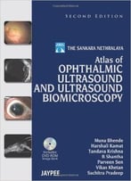 Atlas Of Ophthalmic Ultrasound And Ultrasound Biomicroscopy, 2nd Edition