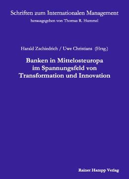 Banken In Mittelosteuropa Im Spannungsfeld Von Transformation Und Innovation By Harald Zschiedrich