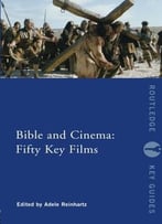 Bible And Cinema: Fifty Key Films