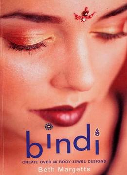 Bindi: Create Over 30 Body Jewel Designs