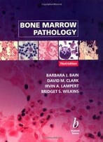 Bone Marrow Pathology (3rd Edition)