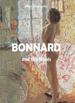 Bonnard And The Nabis (Temporis Collection)