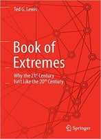 Book Of Extremes: Why The 21st Century Isn’T Like The 20th Century